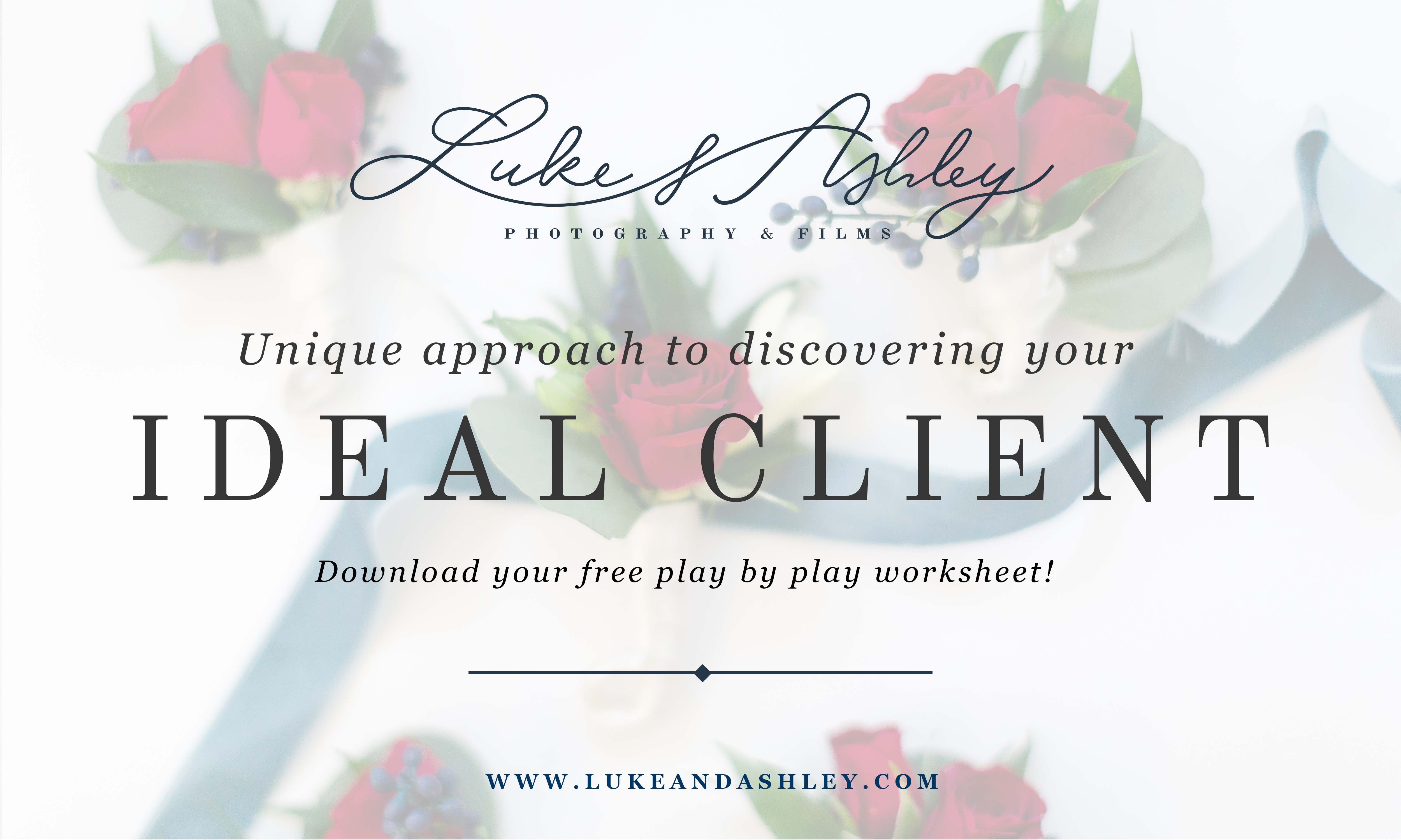ideal customer profile guide by Luke and Ashley photography